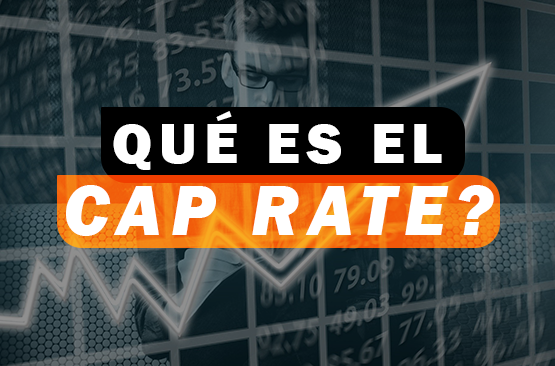 Foto de Cap Rate: La Clave para Evaluar la Rentabilidad de una Inversión Inmobiliaria